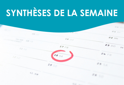 synthèses de la semaine